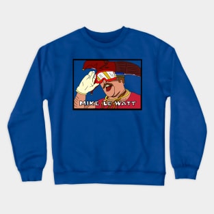 Mike Le Watt Crewneck Sweatshirt